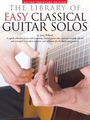 Jerry Willard - Library of Easy Classical Guitar Solos, Häftad. Tillgänglighet: Lägg i varukorg