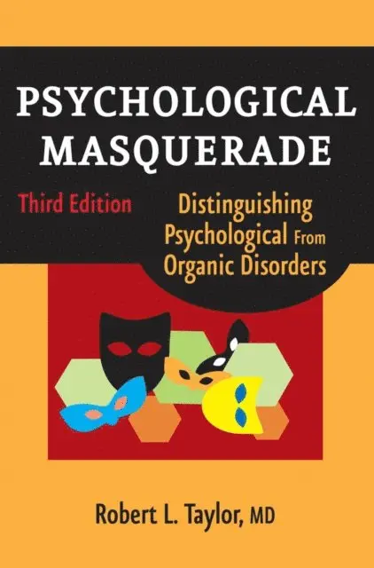 MD Robert L. Taylor - Psychological Masquerade, Second Edition, E-bok. Tillgänglighet: Lägg i varukorg
