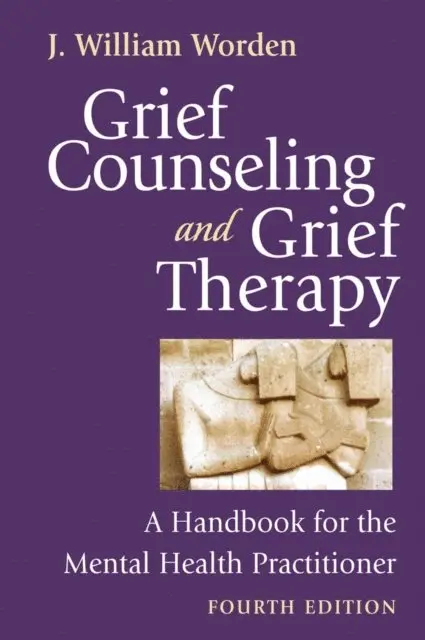 ABPP J. William Worden, PhD - Grief Counseling and Grief Therapy, Fourth Edition, E-bok. Tillgänglighet: Lägg i varukorg