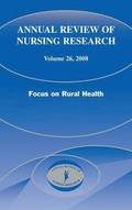 Annual Review of Nursing Research, Volume 26, 2008