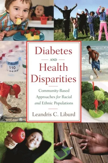 PHD Leandris C. Liburd - Diabetes and Health Disparities, E-bok. Tillgänglighet: Lägg i varukorg