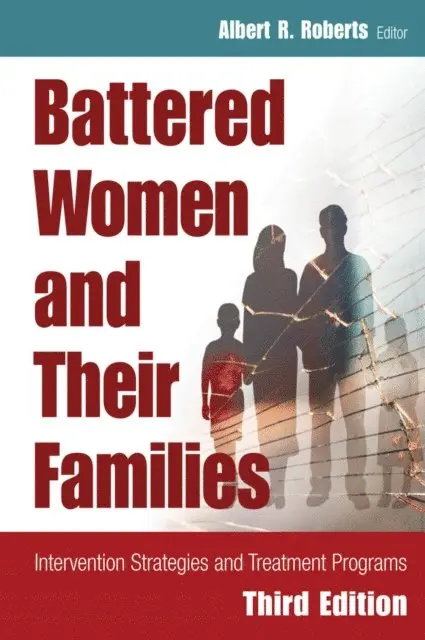 DACFE Albert R. Roberts, DSW, PhD, BCETS - Battered Women and Their Families, E-bok. Tillgänglighet: Lägg i varukorg