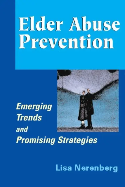 MPH Lisa Nerenberg, MSW - Elder Abuse Prevention, E-bok. Tillgänglighet: Lägg i varukorg