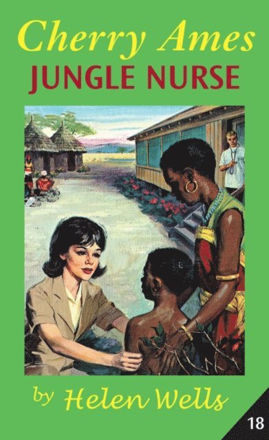 Helen Wells - Cherry Ames, Jungle Nurse, E-bok