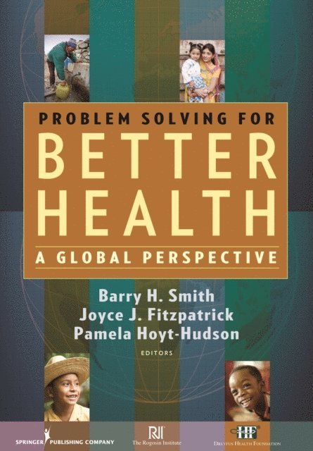 RN Pamela Hoyt-Hudson, BSN, PhD Barry H. Smith, MD, FAAN Joyce J. Fitzpatrick, PhD, MBA, RN - Problem Solving for Better Health, E-bok
