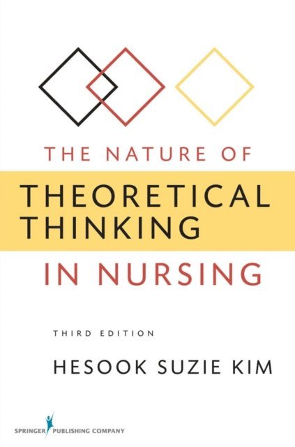 RN Hesook Suzie Kim, PhD - Nature of Theoretical Thinking in Nursing, E-bok. Tillgänglighet: Lägg i varukorg