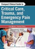 Compact Clinical Guide to Critical Care, Trauma, and Emergency Pain Management