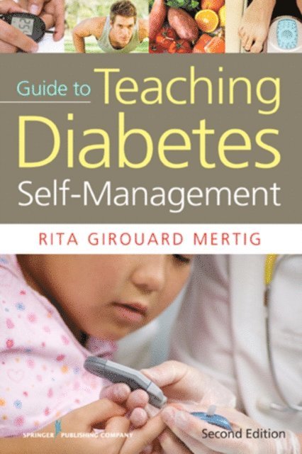 DE Rita Girouard Mertig, MS, RNC, CNS - Nurses' Guide to Teaching Diabetes Self-Management, E-bok. Tillgänglighet: Lägg i varukorg