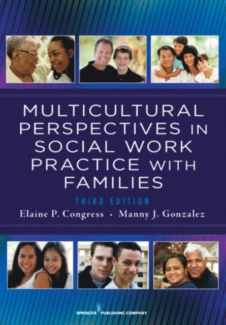 PhD Manny J. Gonzalez, MSW Elaine Congress, DSW - Multicultural Perspectives In Social Work Practice with Families, E-bok
