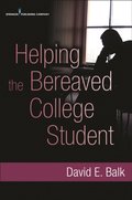 Helping the Bereaved College Student