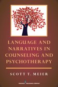 Language and Narratives in Counseling and Psychotherapy