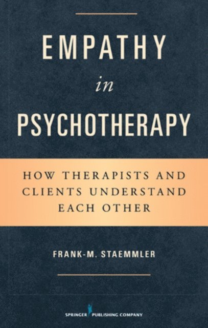 Frank-M. Staemmler - Empathy in Psychotherapy, E-bok