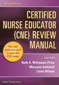 Certified Nurse Educator (CNE) Review Manual, Second Edition