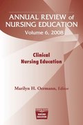 Annual Review of Nursing Education, Volume 6, 2008