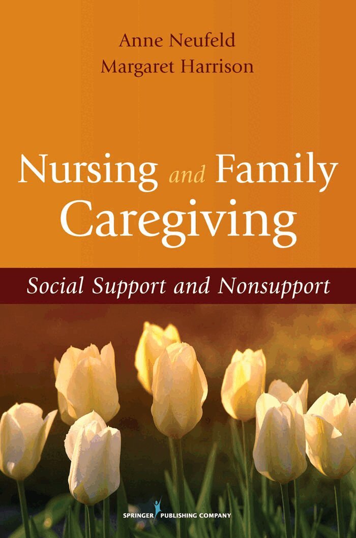 Anne Neufeld, Margaret Harrison - Nursing and Family Caregiving, Häftad