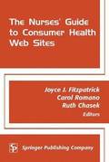 The Nurses' Guide to Consumer Health Websites