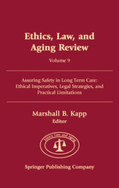 Ethics, Law, and Aging Review, Volume 9