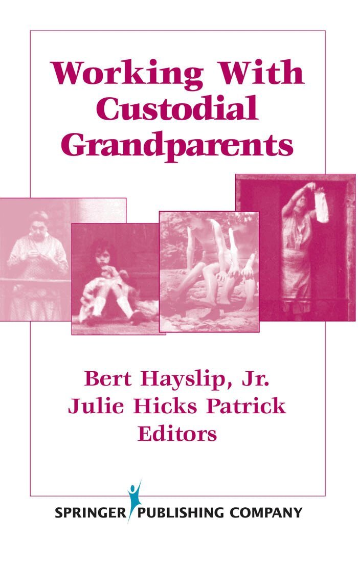 Bert Hayslip, Jr., Julie Hicks Patrick - Working With Custodial Grandparents, Inbunden. Tillgänglighet: Lägg i varukorg