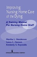 Improving Nursing Home Care of the Dying