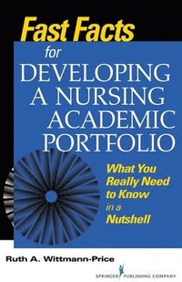 Fast Facts for Developing a Nursing Academic Portfolio