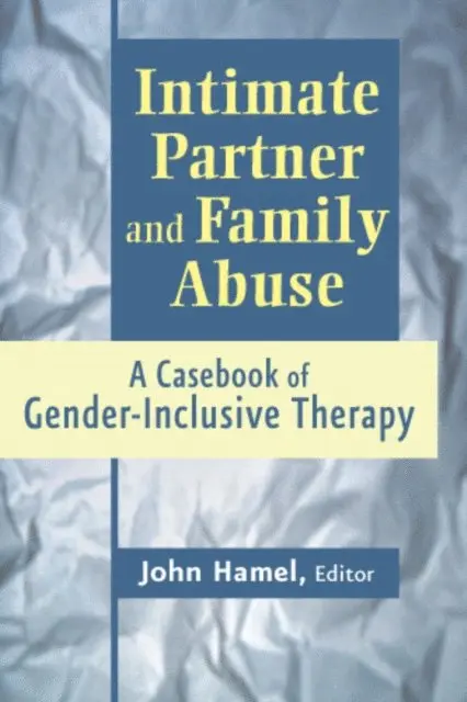 LCSW John Hamel - Intimate Partner and Family Abuse, E-bok. Tillgänglighet: Lägg i varukorg