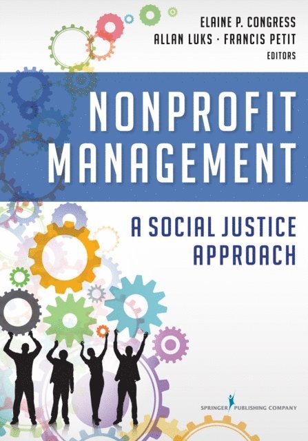 PhD Francis Petit, MBA, JD Allan Luks, MSW Elaine Congress, DSW - Nonprofit Management, E-bok