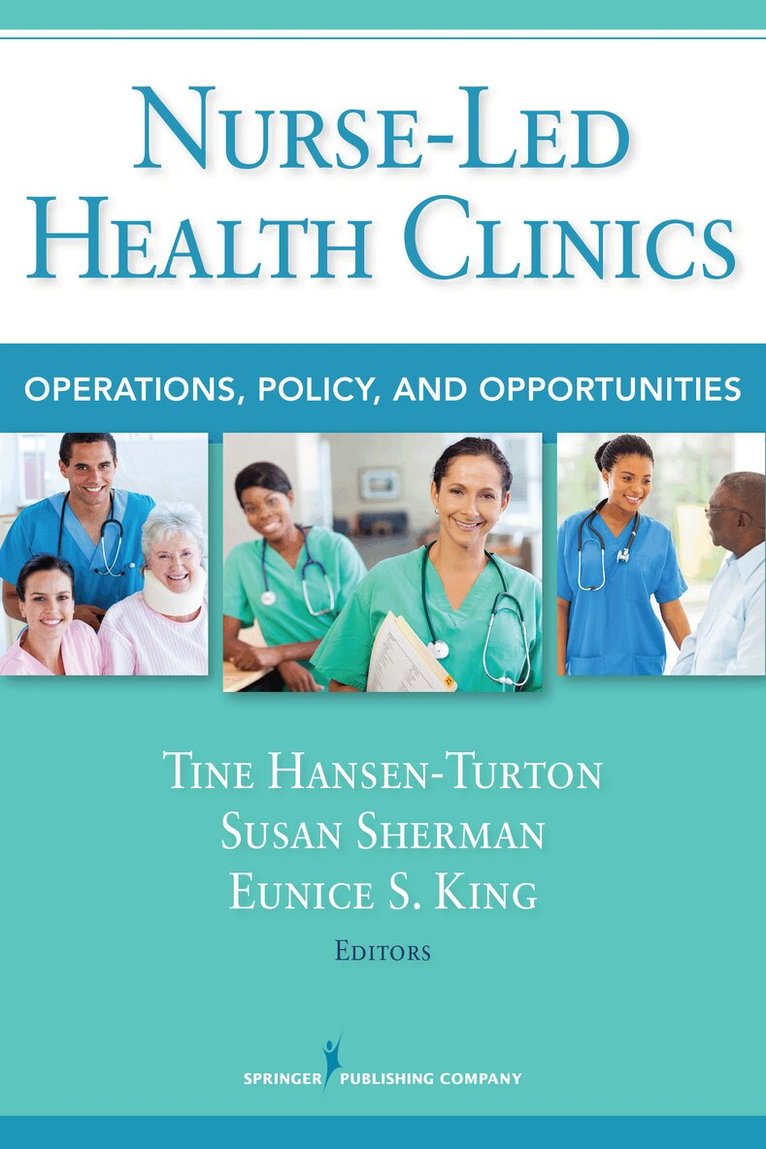 Tine Hansen-Turton, Susan Sherman, Eunice S. King - Nurse-Led Health Clinics, Häftad. Tillgänglighet: Tillfälligt slut