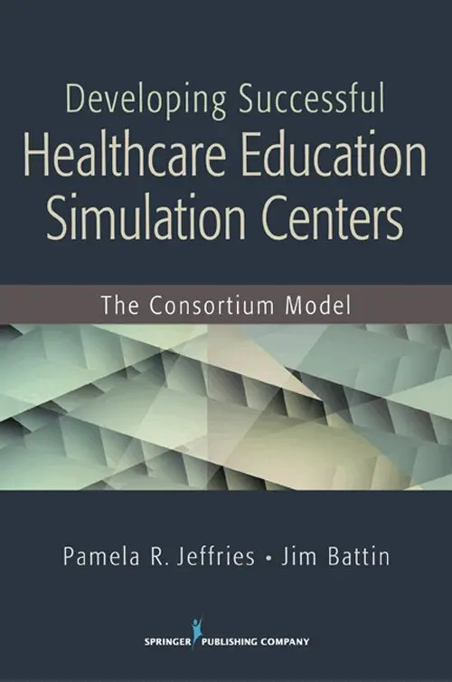 Pamela R. Jeffries, Jim Battin - Developing Successful Health Care Education Simulation Centers, Häftad. Tillgänglighet: Lägg i varukorg