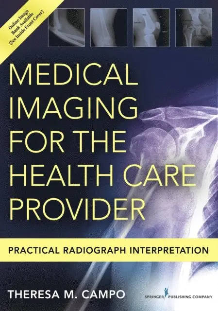 FAANP Theresa M. Campo, DNP, FNP-C, ENP-BC - Medical Imaging for the Health Care Provider, E-bok. Tillgänglighet: Lägg i varukorg