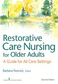 Restorative Care Nursing for Older Adults