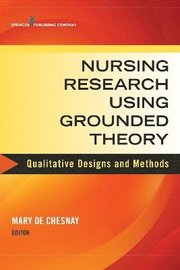 Nursing Research Using Grounded Theory