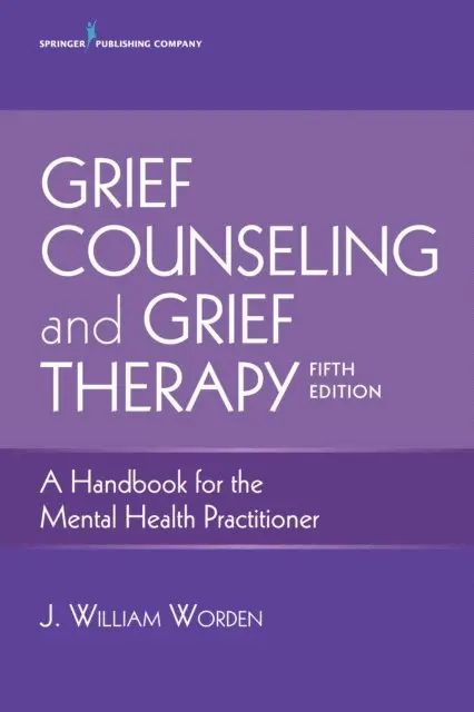 ABPP J. William Worden, PhD - Grief Counseling and Grief Therapy, E-bok. Tillgänglighet: Lägg i varukorg