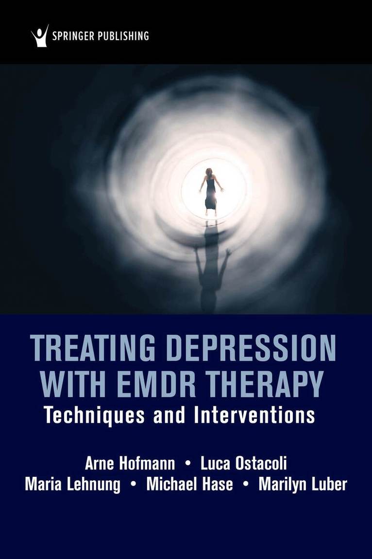 Arne Hofmann, Luca Ostacoli, Maria Lehnung, Michael Hase, Marilyn Luber - Treating Depression with EMDR Therapy, Häftad