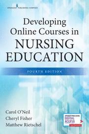 Developing Online Courses in Nursing Education