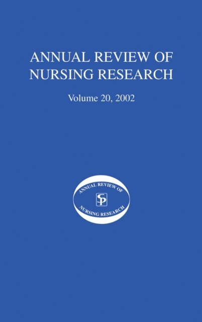 FAAN Joyce J. Fitzpatrick, PhD, MBA, RN - Annual Review Of Nursing Research, Volume 20, 2002, E-bok