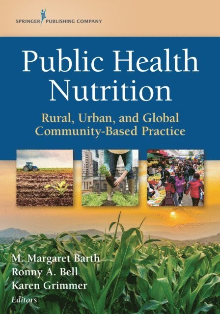 PhD Karen Grimmer, PhD Ronny A. Bell, PhD M. Margaret Barth - Public Health Nutrition, E-bok