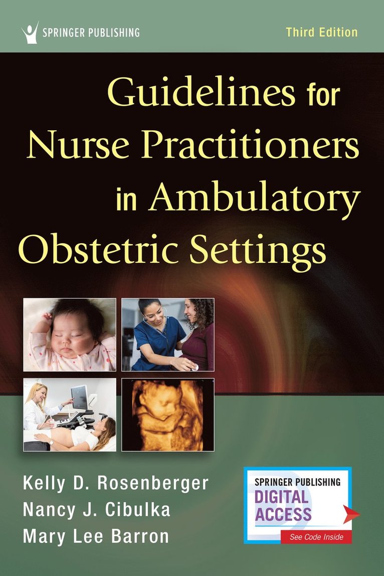 Kelly D. Rosenberger, Nancy Cibulka, Mary Lee Barron - Guidelines for Nurse Practitioners in Ambulatory Obstetric Settings, Third Edition, Häftad