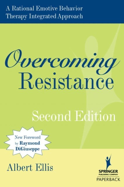 PhD Albert Ellis - Overcoming Resistance, E-bok