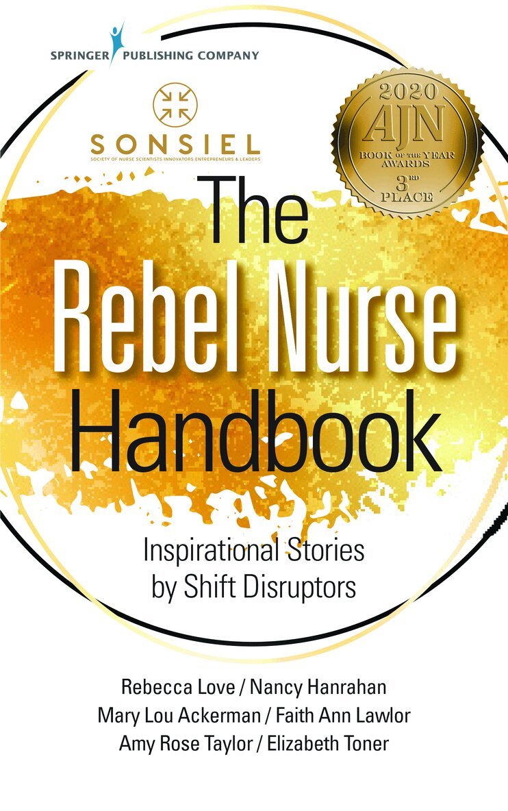 Rebecca Love, Nancy Hanrahan, Mary Lou Ackerman, Amy Rose Taylor, Beth Toner, Faith Lawlor - Rebel Nurse Handbook, Häftad. Tillgänglighet: Lägg i varukorg