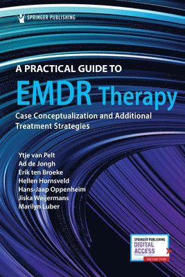 Ytje Van Pelt, Ad de Jongh, Erik Ten Broeke - Practical Guide to EMDR Therapy, Häftad. Tillgänglighet: Lägg i varukorg