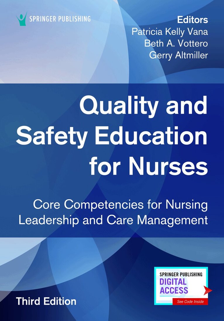 Patricia Kelly Vana, Beth A. Vottero, Gerry Altmiller - Quality and Safety Education for Nurses, Third Edition, Häftad