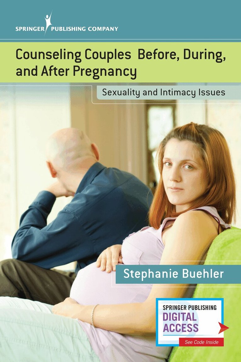 Stephanie Buehler - Counseling Couples Before, During, and After Pregnancy, Häftad