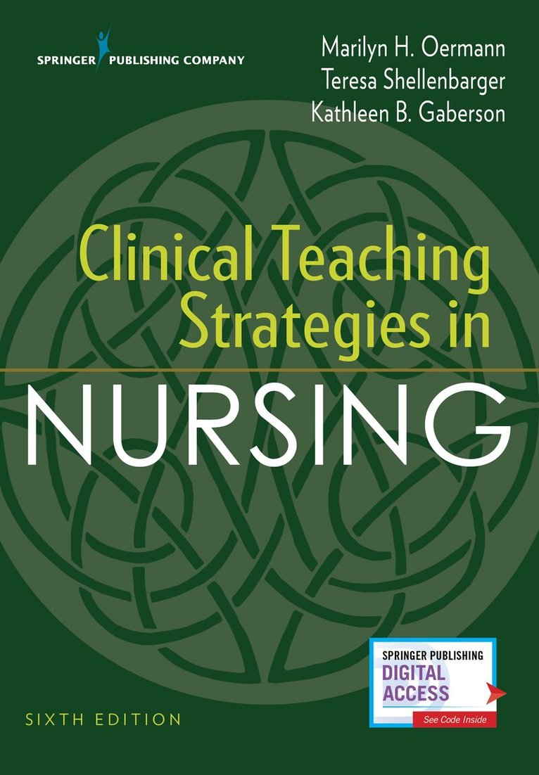 Marilyn H. Oermann, Teresa Shellenbarger, Kathleen B. Gaberson - Clinical Teaching Strategies in Nursing, Häftad