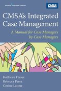 CMSA's Integrated Case Management