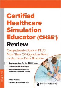 Certified Healthcare Simulation Educator (CHSE) Review
