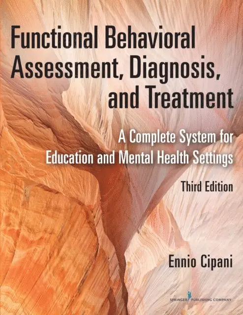 PhD Ennio Cipani - Functional Behavioral Assessment, Diagnosis, and Treatment, E-bok. Tillgänglighet: Lägg i varukorg