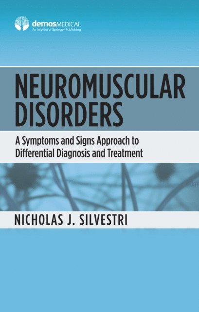 Nicholas J. Silvestri - Neuromuscular Disorders, E-bok
