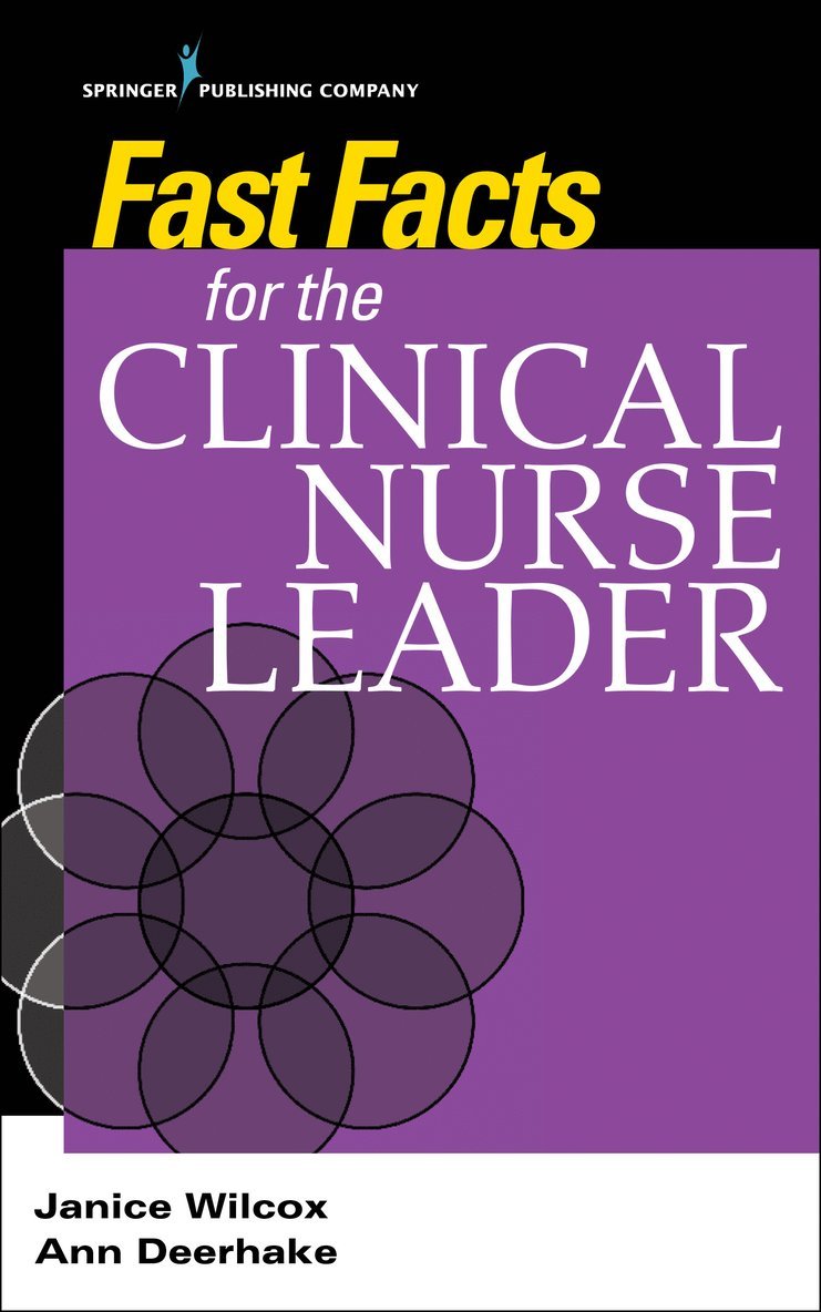 Janice Wilcox, Ann Deerhake - Fast Facts for the Clinical Nurse Leader, Häftad