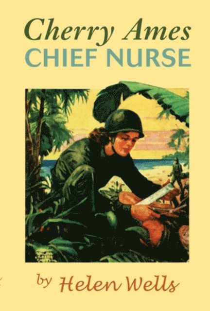 Helen Wells - Cherry Ames, Chief Nurse, E-bok