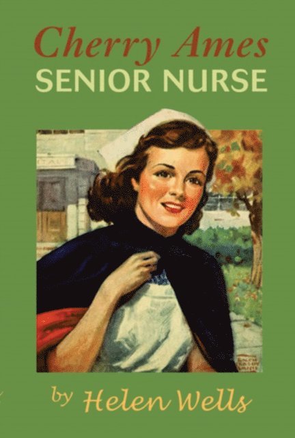 Helen Wells - Cherry Ames, Senior Nurse, E-bok